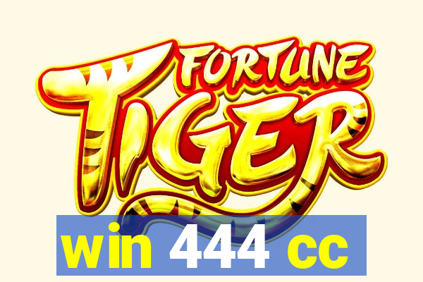 win 444 cc